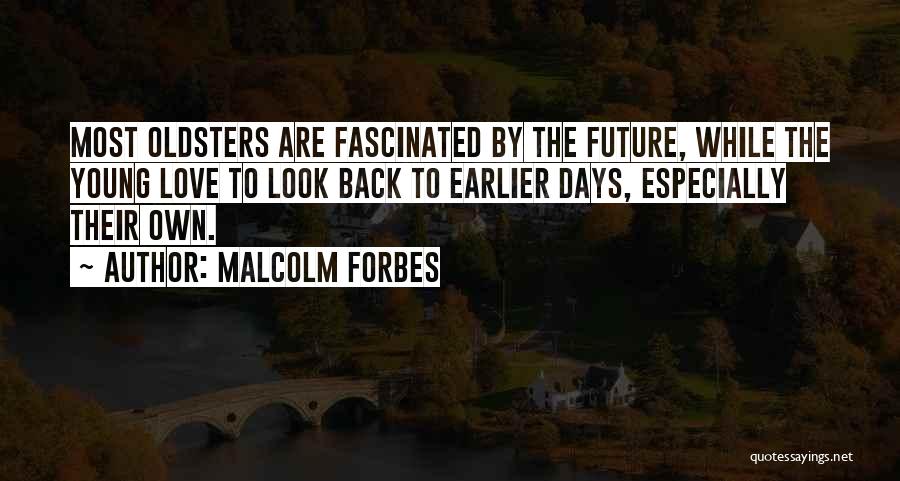 Malcolm Forbes Quotes 1273541