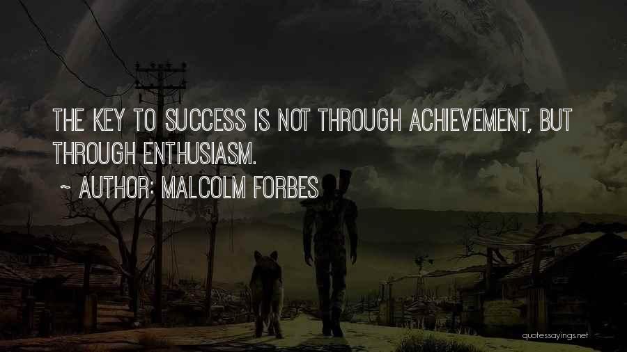 Malcolm Forbes Quotes 1348519