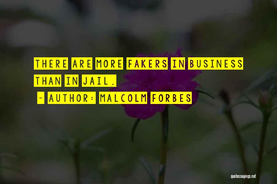 Malcolm Forbes Quotes 1490254