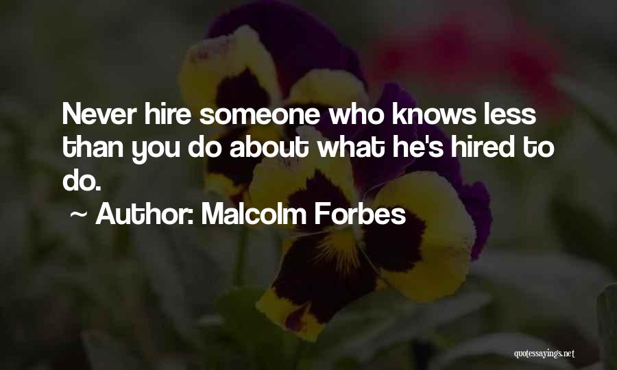 Malcolm Forbes Quotes 1809045