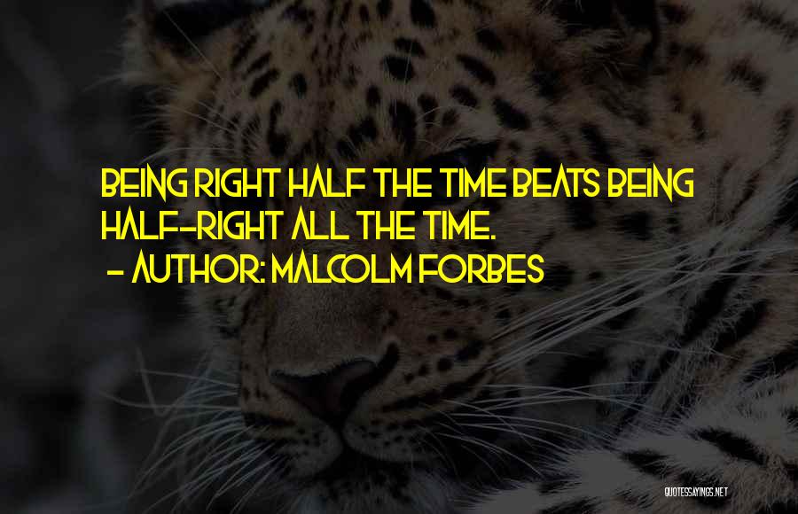 Malcolm Forbes Quotes 1821578