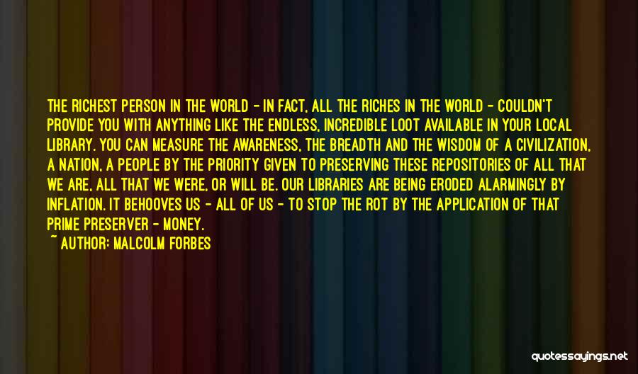 Malcolm Forbes Quotes 1905588