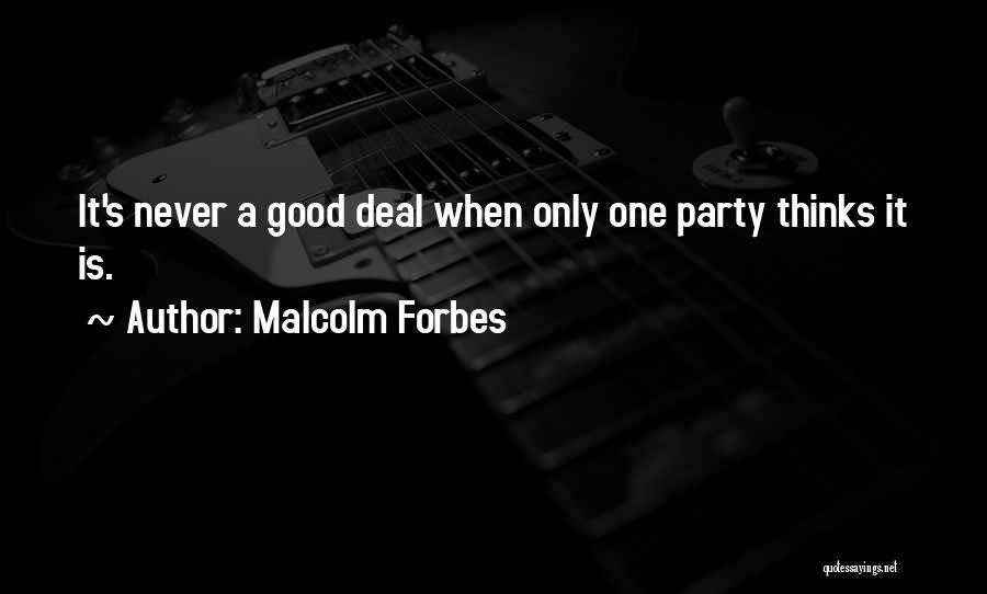 Malcolm Forbes Quotes 1910599