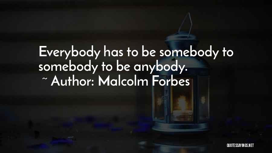 Malcolm Forbes Quotes 1995345