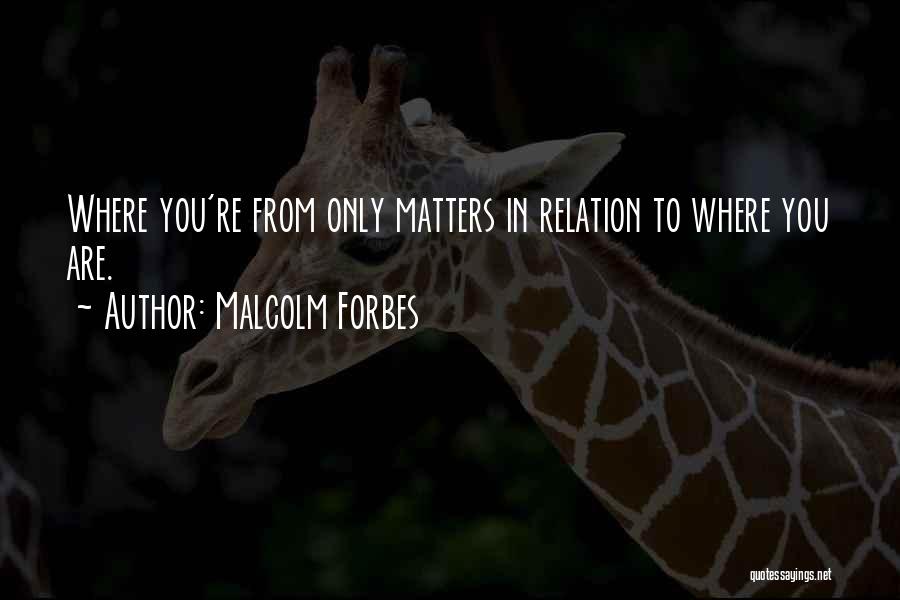 Malcolm Forbes Quotes 2142813