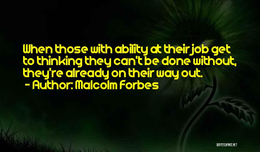 Malcolm Forbes Quotes 2189576