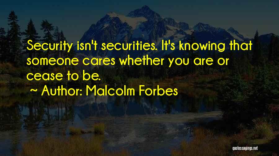 Malcolm Forbes Quotes 256514