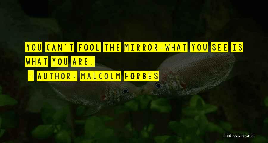 Malcolm Forbes Quotes 344576