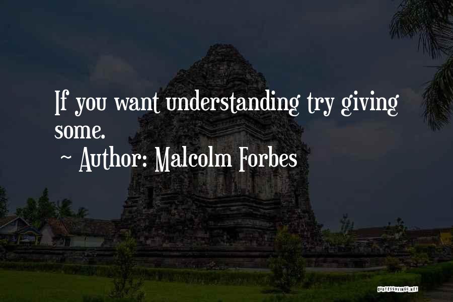 Malcolm Forbes Quotes 345063