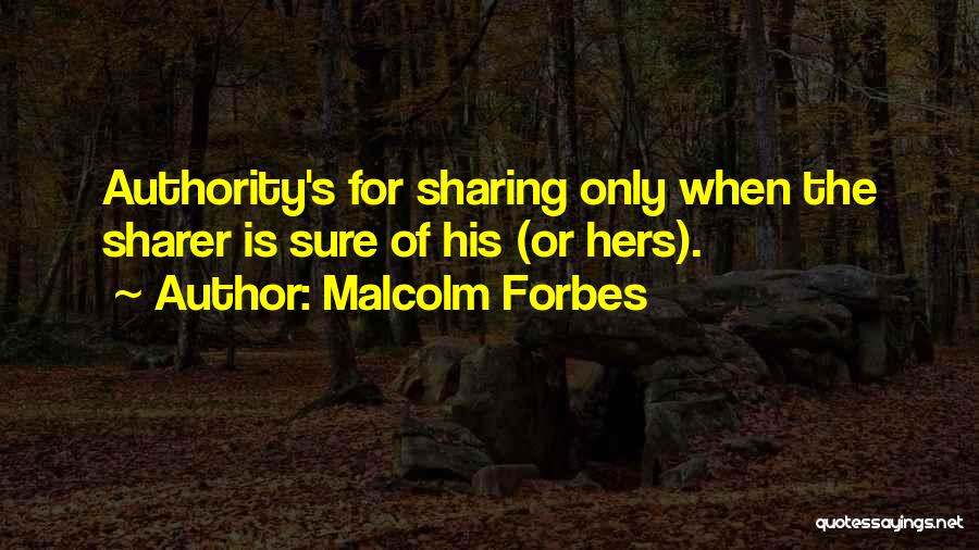 Malcolm Forbes Quotes 823634