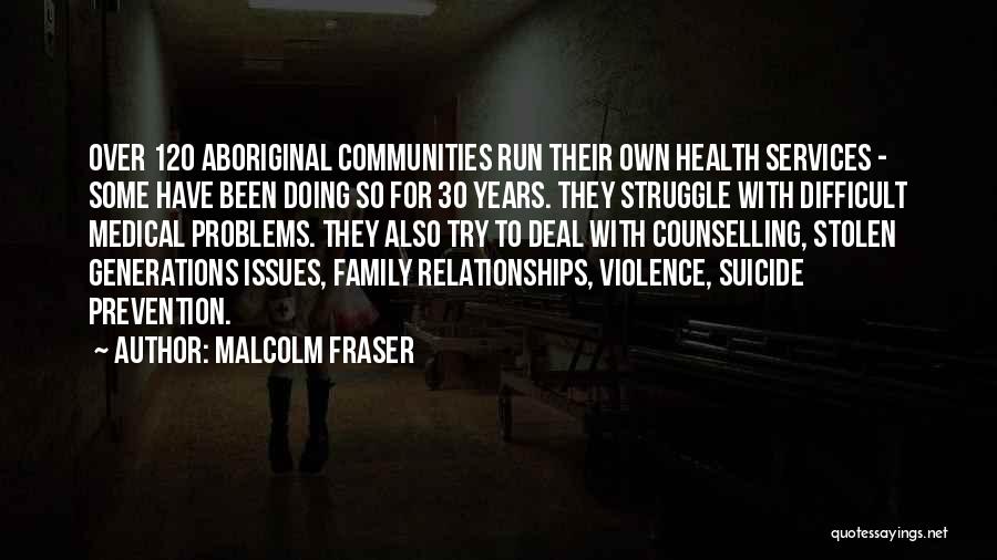 Malcolm Fraser Quotes 1144008