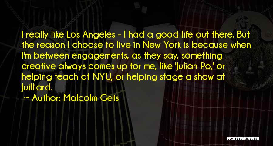 Malcolm Gets Quotes 1379907