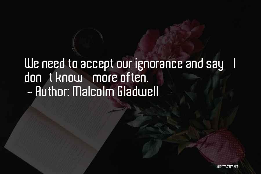 Malcolm Gladwell Quotes 149949