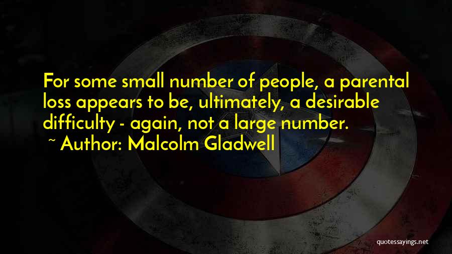 Malcolm Gladwell Quotes 1636758