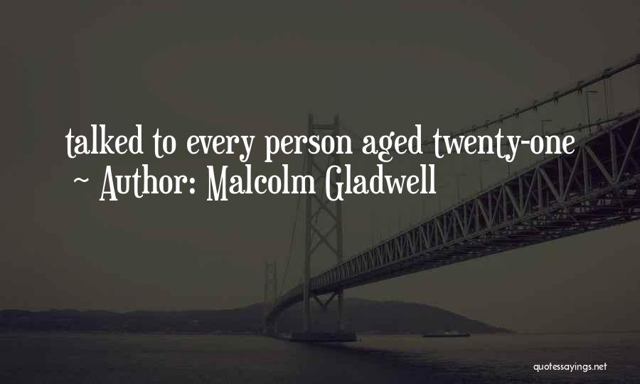 Malcolm Gladwell Quotes 1757793