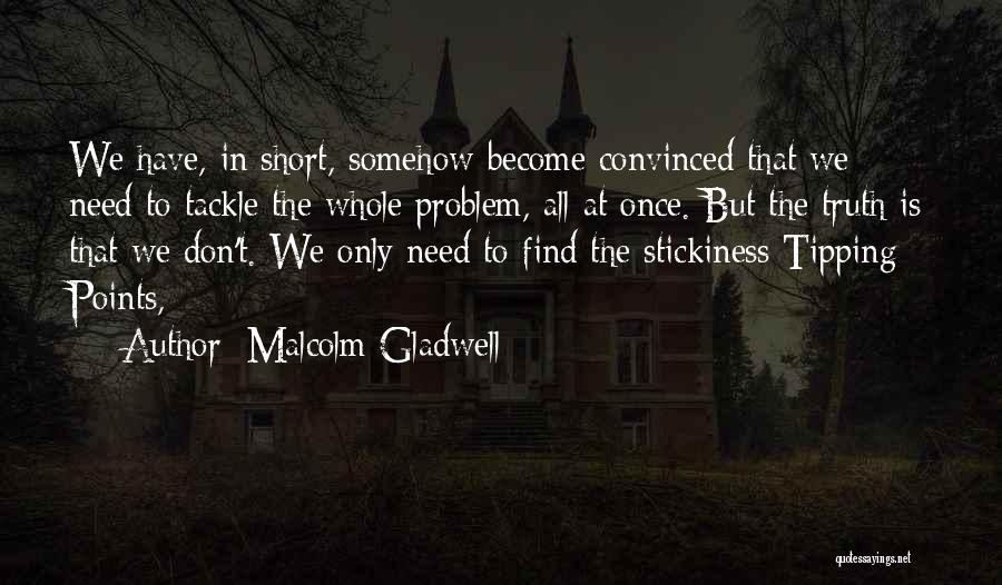 Malcolm Gladwell Quotes 1946729