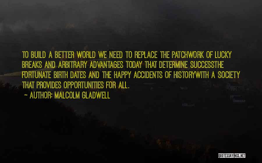 Malcolm Gladwell Quotes 1956510