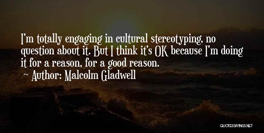 Malcolm Gladwell Quotes 2030623