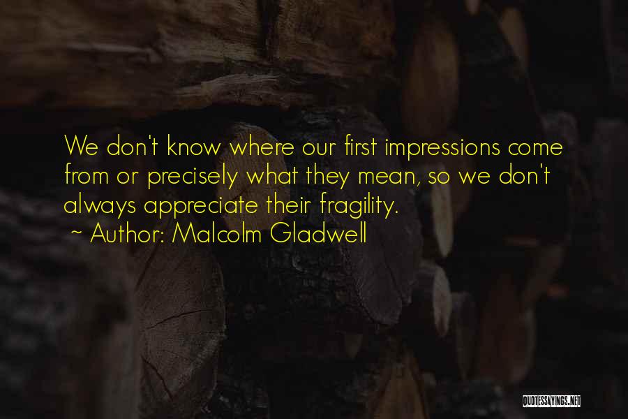 Malcolm Gladwell Quotes 2132540