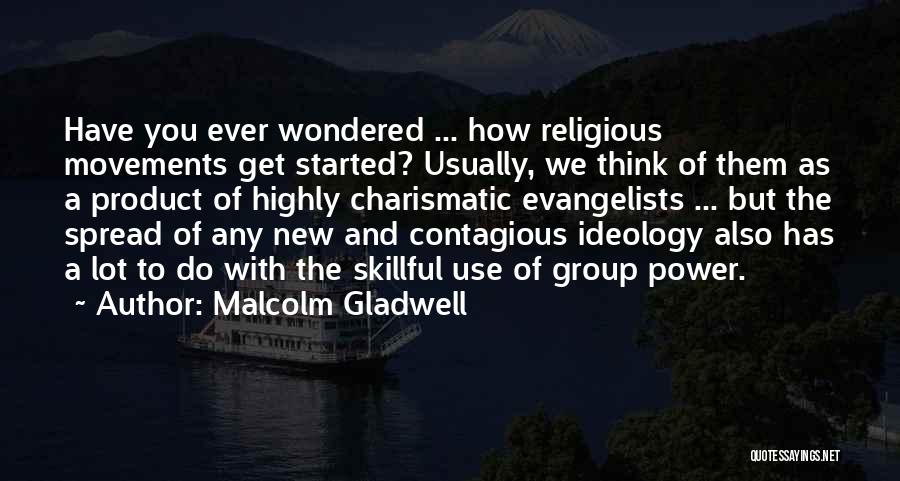 Malcolm Gladwell Quotes 811657