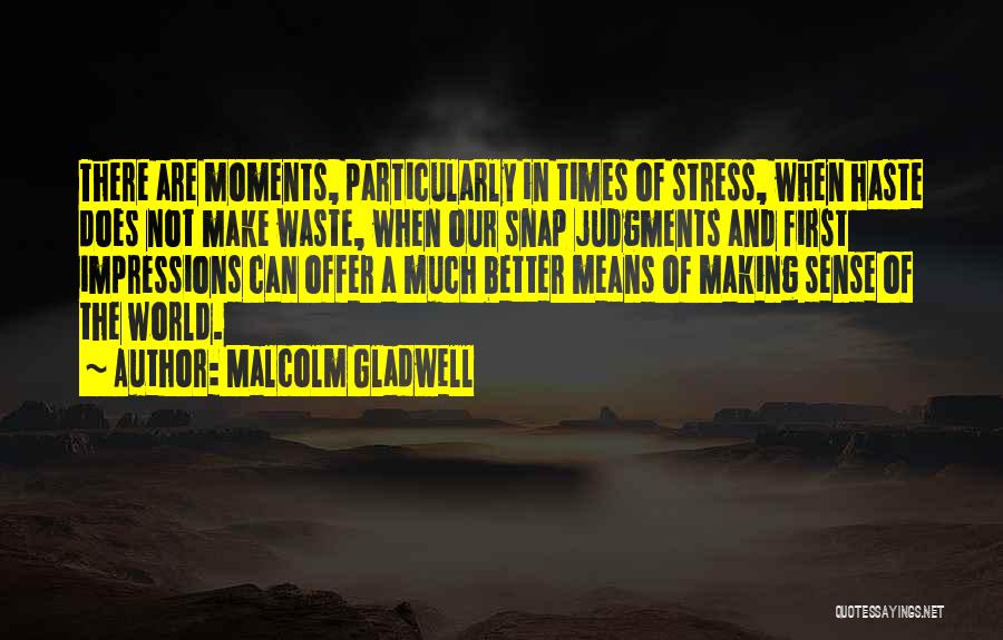 Malcolm Gladwell Quotes 849538