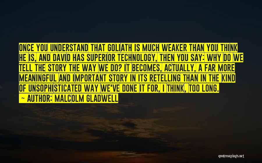 Malcolm Gladwell Quotes 887792