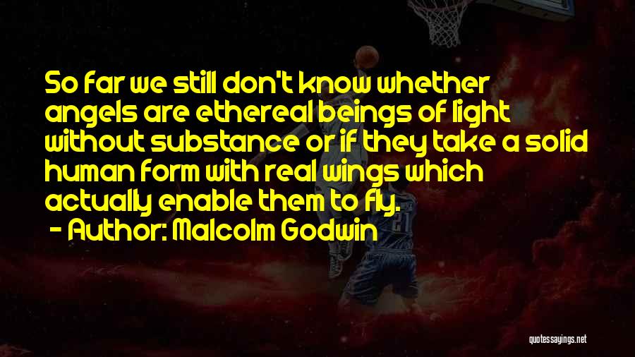 Malcolm Godwin Quotes 2231845