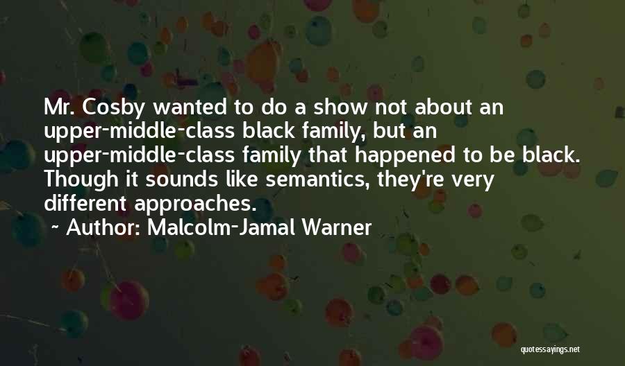 Malcolm In The Middle Quotes By Malcolm-Jamal Warner