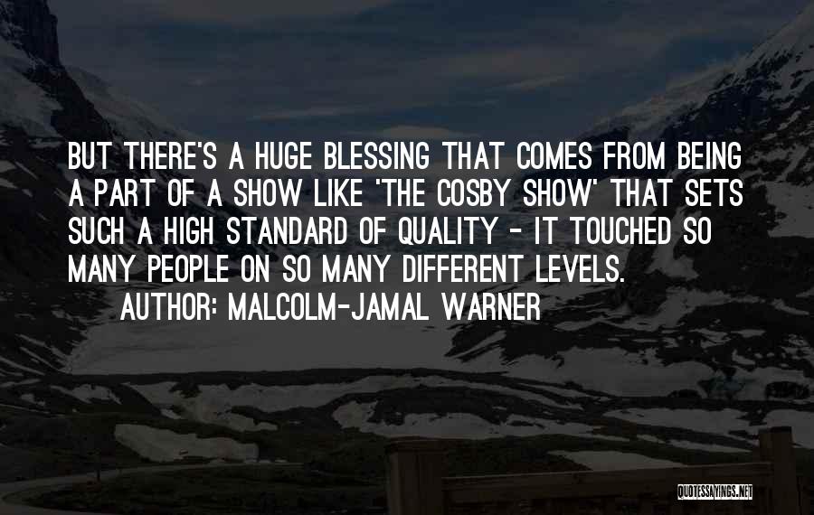 Malcolm-Jamal Warner Quotes 1648788
