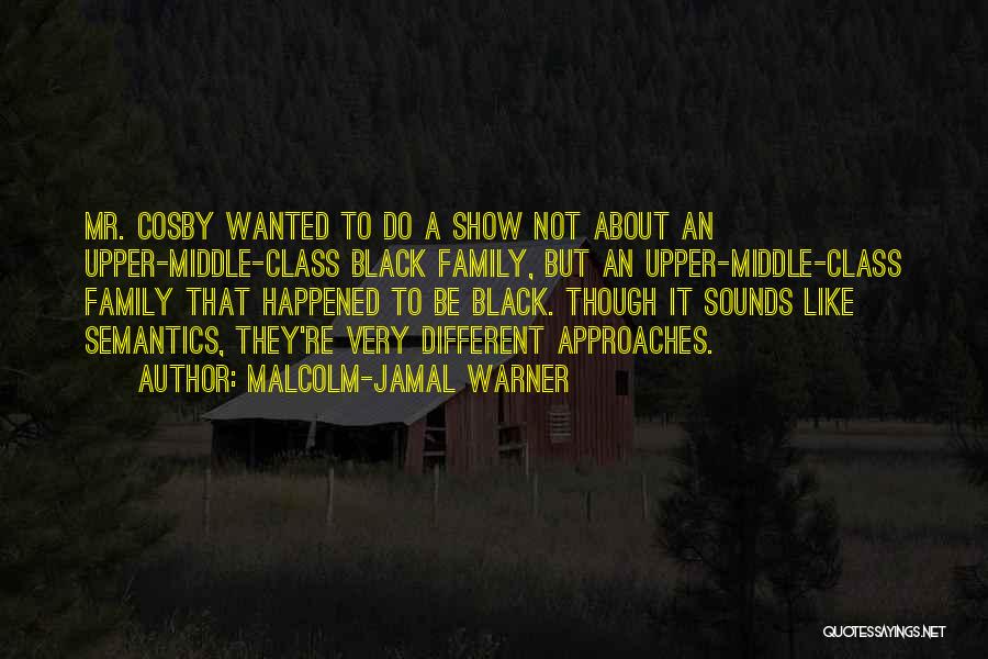 Malcolm-Jamal Warner Quotes 288729