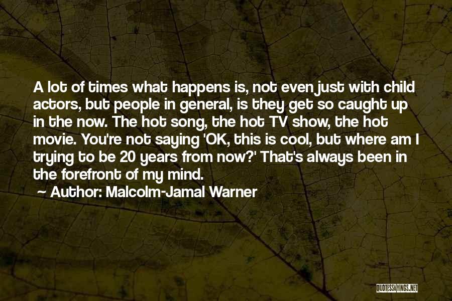Malcolm-Jamal Warner Quotes 466924