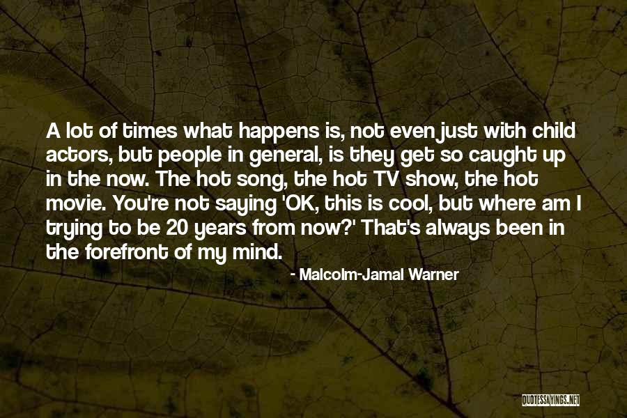 Malcolm-Jamal Warner Quotes 466924