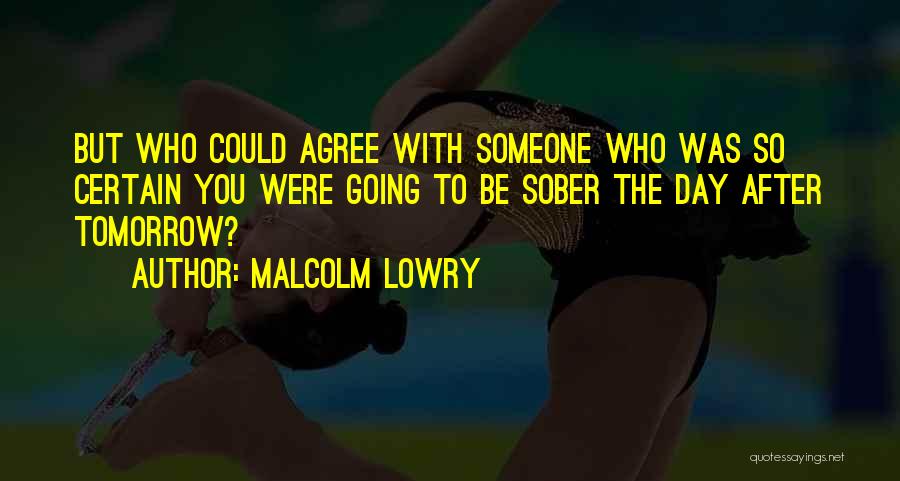 Malcolm Lowry Quotes 1071370