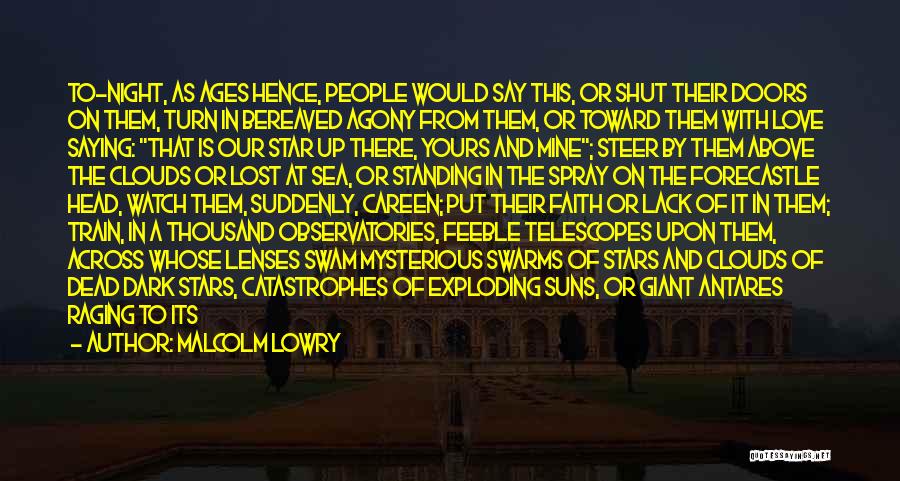 Malcolm Lowry Quotes 1109114