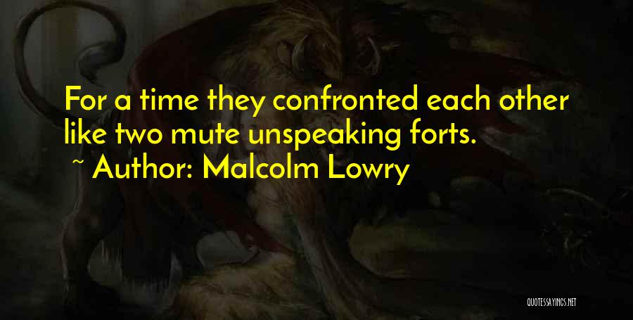 Malcolm Lowry Quotes 1143494