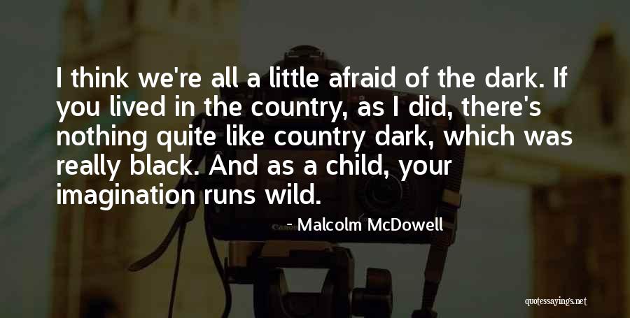 Malcolm McDowell Quotes 1620876