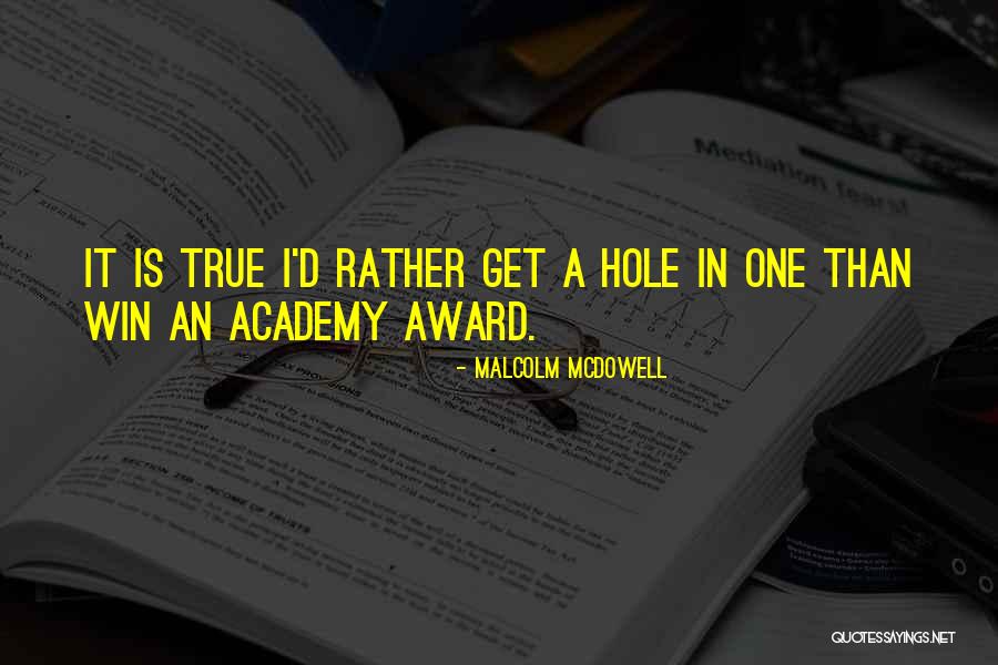 Malcolm McDowell Quotes 2033519 Malcolm McDowell Quotes 2033519
