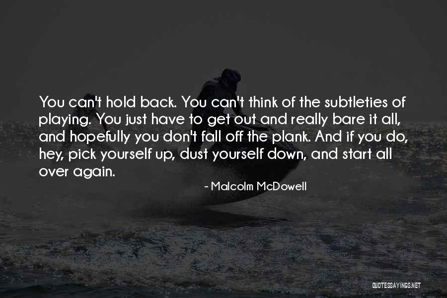 Malcolm McDowell Quotes 287716