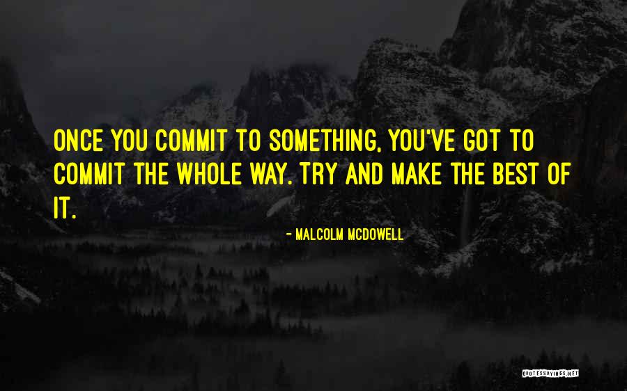 Malcolm McDowell Quotes 928331 Malcolm McDowell Quotes 928331
