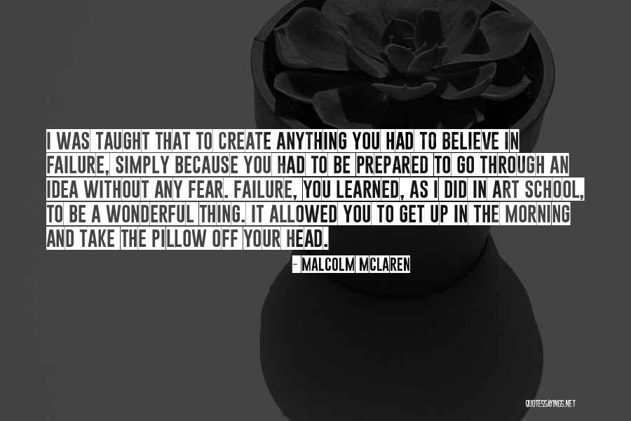 Malcolm McLaren Quotes 1417977