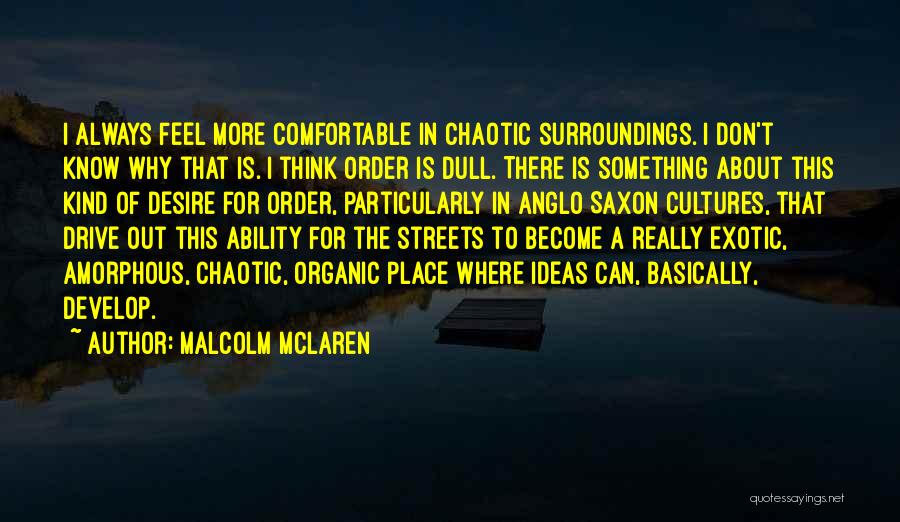 Malcolm McLaren Quotes 1672880