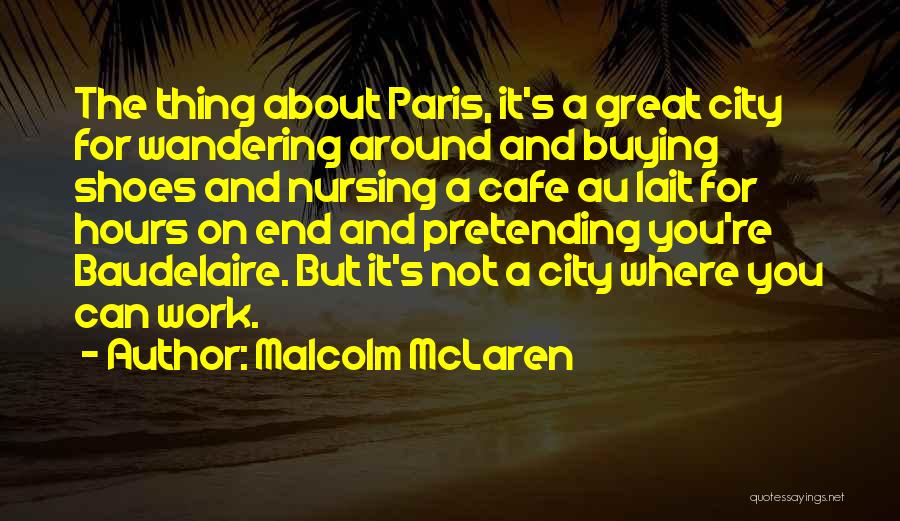 Malcolm McLaren Quotes 1735496
