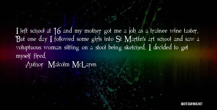 Malcolm McLaren Quotes 2233507