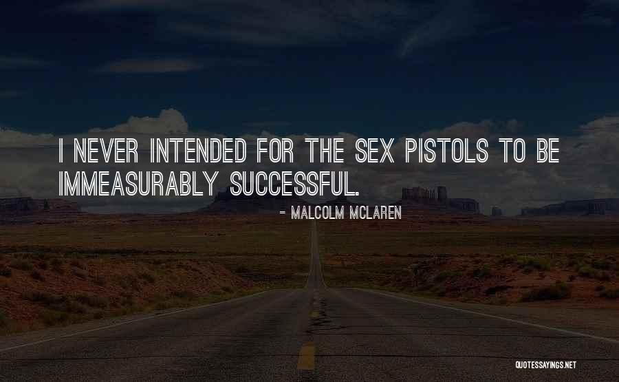 Malcolm McLaren Quotes 539963