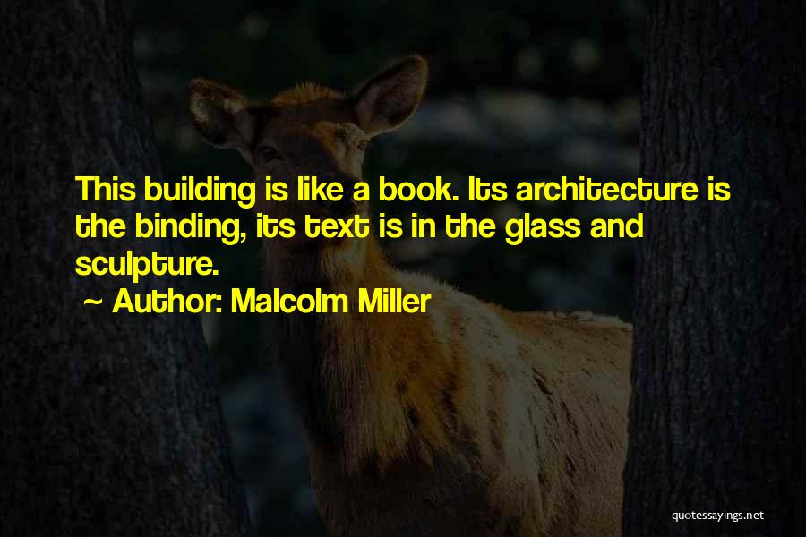 Malcolm Miller Quotes 748108