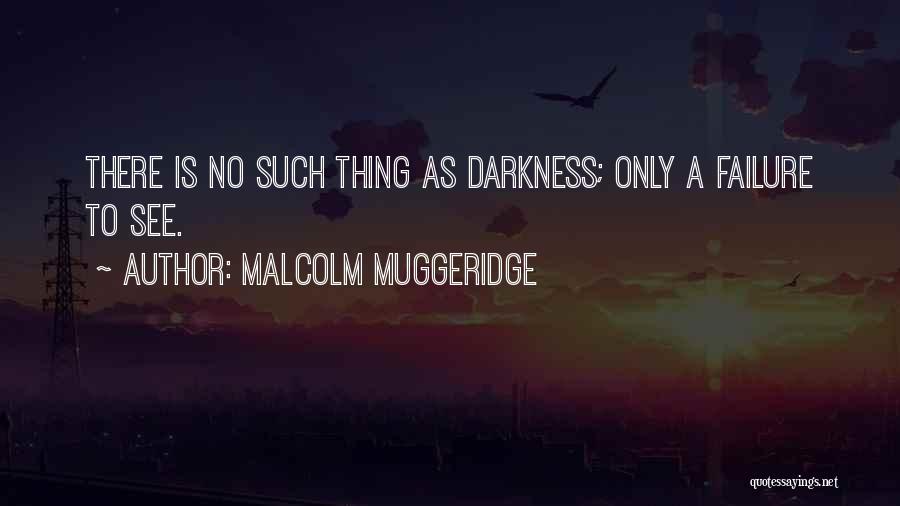 Malcolm Muggeridge Quotes 1160137