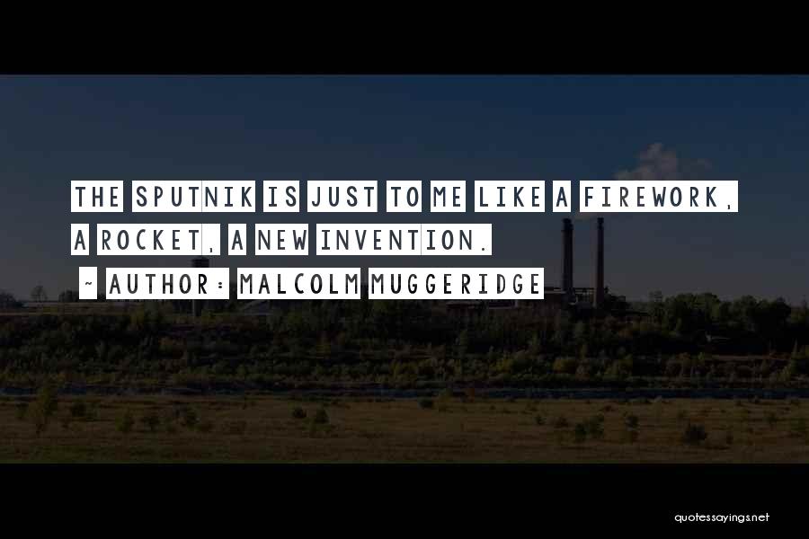 Malcolm Muggeridge Quotes 1303585