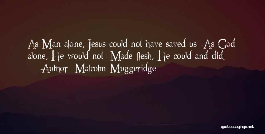 Malcolm Muggeridge Quotes 1333675