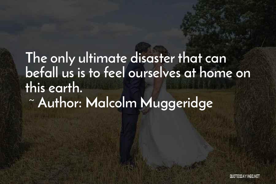 Malcolm Muggeridge Quotes 548115