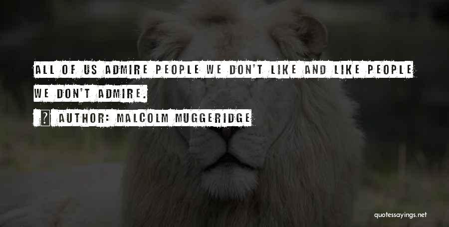 Malcolm Muggeridge Quotes 722651